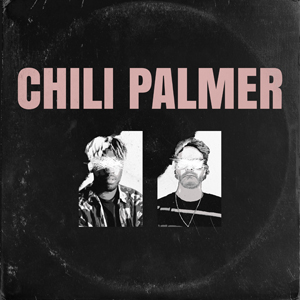 Chili Palmer EP - Chili Palmer